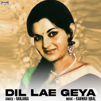 Dil Lae Geya - Single by Ranjana