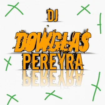 Segue o Plano by Dj Dowglas pereyra