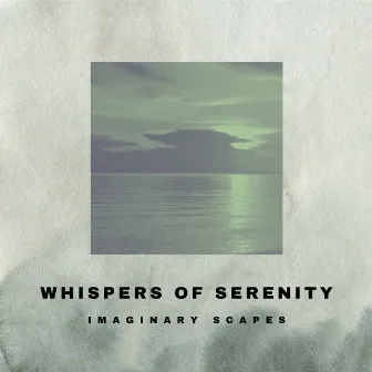 Whispers of Serenity: An Odyssey in Tranquil Tones by 