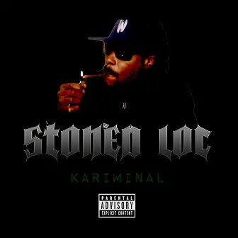 Stoned Loc by Kariminal