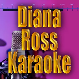 Diana Ross Karaoke by Unknown Artist