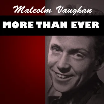 More Than Ever by Malcolm Vaughan