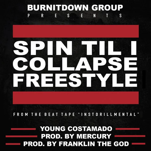 SPIN TIL I COLLAPSE (FREESTYLE)