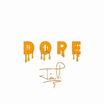 Dope by Tia P.