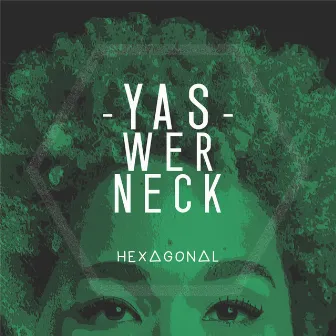 Hexagonal by Yas Werneck