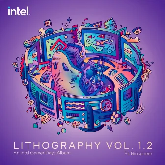 Lithography Vol 1.2 by Intel Music