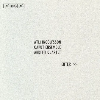 Ingolfsson: The Elves' Accent / String Quartet No. 1 / La Metrique Du Cri / Flecte Lapis Ii by Caput Ensemble