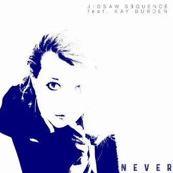 Never by Jigsaw Sequence