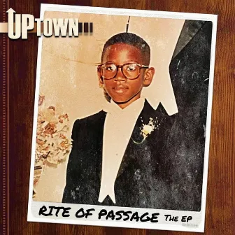 Rite of Passage: The EP by Uptown