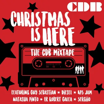 Christmas is Here: The CDB Mixtape by CDB