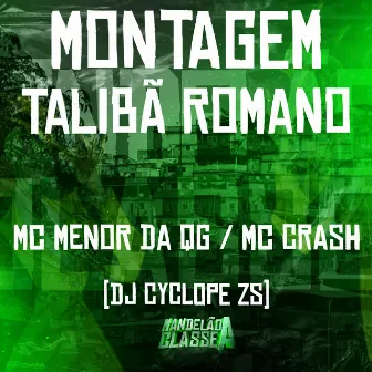 Montagem Talibã Romano by Mc Menor Da QG