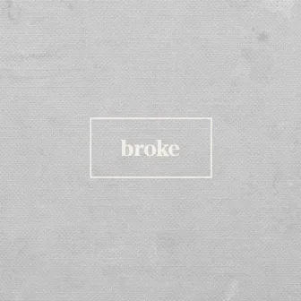 Broke by ini