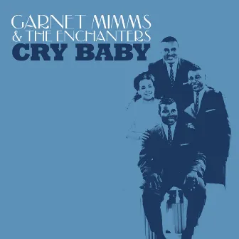 Cry Baby by Garnet Mimms