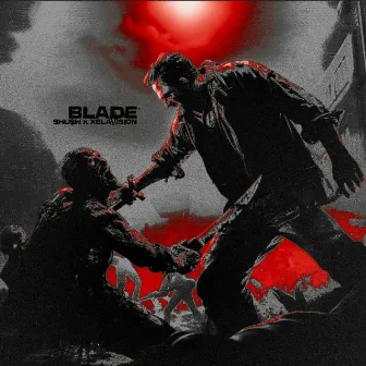 BLADE by XELAVISION