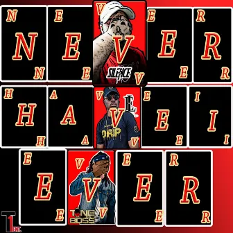 Never have I ever by Entre Luche