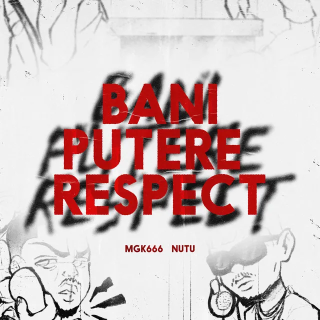 Bani, Putere, Respect