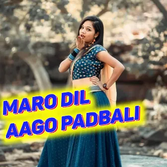 Maro Dil Aago Padbali by 