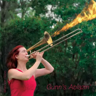 Gunn's Ablazin' by Shannon Gunn