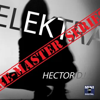 ELEKTRA by Hector Dj