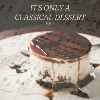 It's Only A Classical Dessert vol.2 by Giovanni Battista Somis