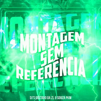 Montagem Sem Referência by DJ Souza Pkm