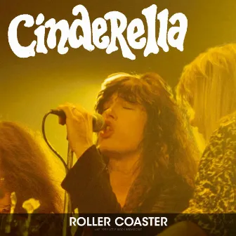 Roller Coaster (Live 1991) by Cinderella