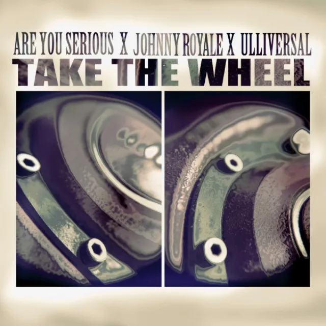 Take The Wheel (feat. Johnny Royale)