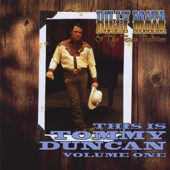 This Is Tommy Duncan, Vol. One by Billy Mata and the Texas Tradition