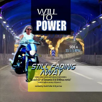 Still Fading Away by Will To Power