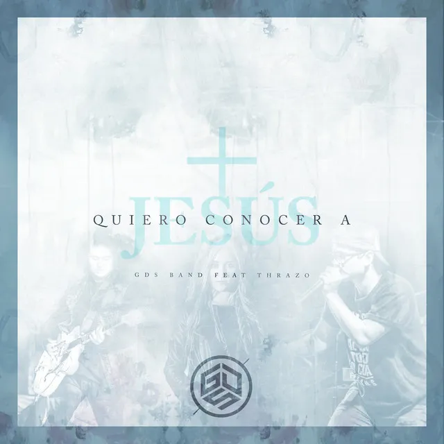 Quiero Conocer a Jesús (Acústico) [feat. Thrazo]