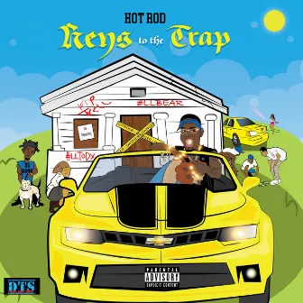 Keys to the Trap by Hot Rod SgGang