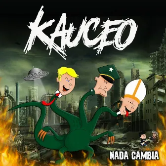 Nada Cambia by Kauceo