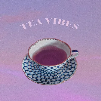 Tea Vibes by Goslow