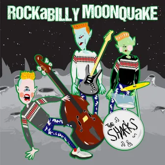 Rockabilly Moonquake by Sharks