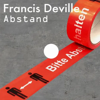 Abstand (original mix) by Francis Deville