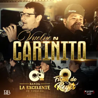 Vuelve Cariñito by Banda la Excelente de Sinaloa