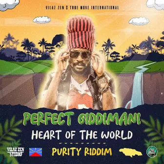 Heart Of The World (Purity Riddim) by Perfect Giddimani