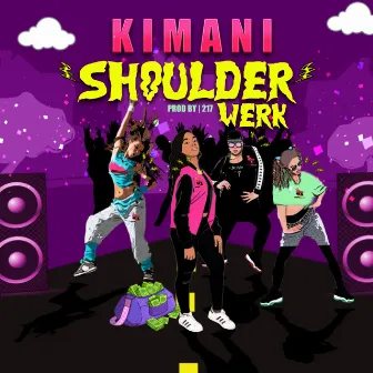 Shoulder Werk by Kimani