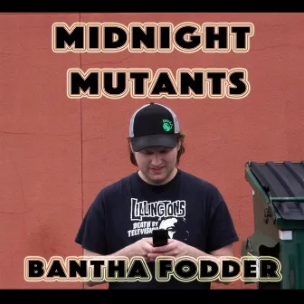 Bantha Fodder by Midnight Mutants