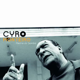 Cyro Monteiro - Mestre do Samba by Cyro Monteiro