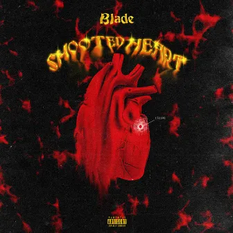 Shooted Heart by Blade