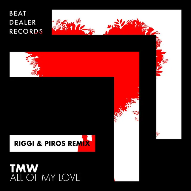 All of My Love - Riggi & Piros Remix