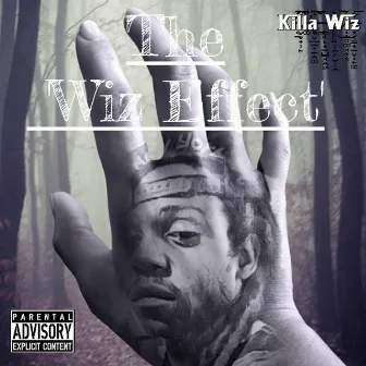 The Wiz Effect by Killa Wiz