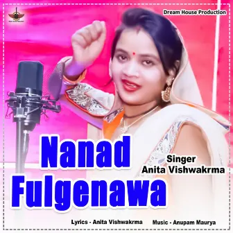 Nanad Fulgenawa by Anita Vishwakrma