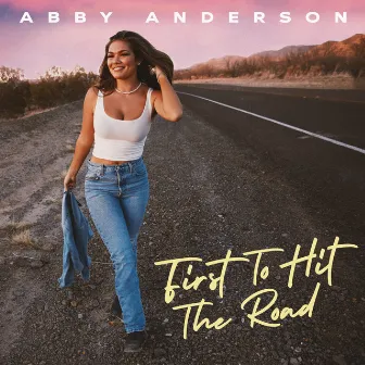 First To Hit The Road by Abby Anderson