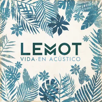 Vida (En Acústico) by Lemot