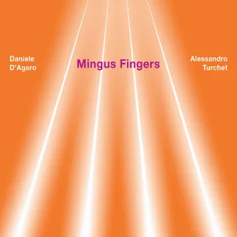 MINGUS FINGERS by Daniele D'Agaro