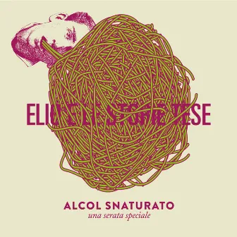 Alcol snaturato (Una serata speciale) by Elio e le Storie Tese