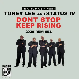 Don't Stop Keep Rising, Vol. 1 (2020 Remixes) by Toney Lee