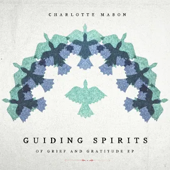 Guiding Spirits by Charlotte Mabon